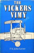 Book cover of The Vickers Vimy  by TURNER, P.St. John 
